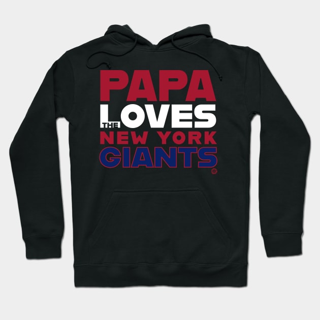 Papa Loves the New York Giants Hoodie by Goin Ape Studios